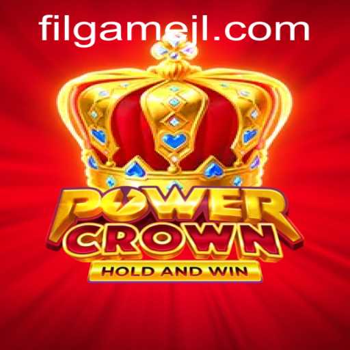 Exploring the Enchanting World of PowerCrown: A New Era in Filgames